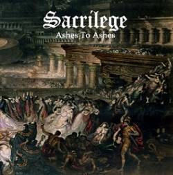 Sacrilege (UK-1) : Ashes to Ashes